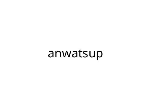 anwatsup