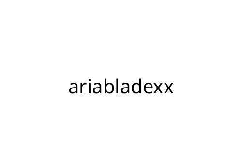 ariabladexx