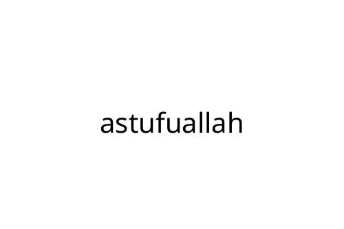 astufuallah