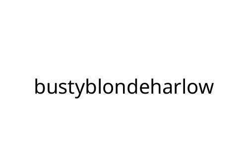 bustyblondeharlow
