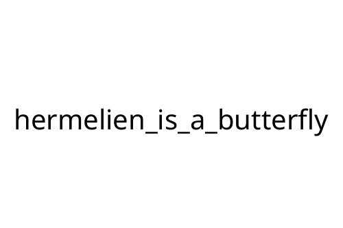 hermelien_is_a_butterfly