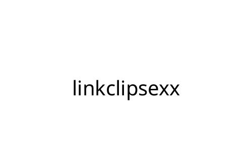 linkclipsexx