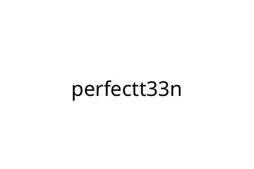 perfectt33n