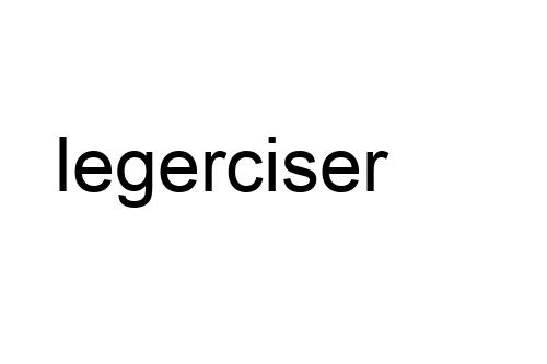 legerciser