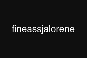 fineassjalorene