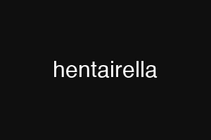 hentairella