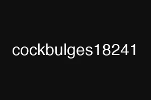 cockbulges18241