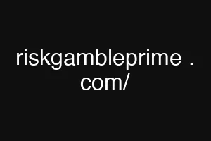 riskgambleprime . com/